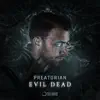 Preatorian - Evil Dead - Single